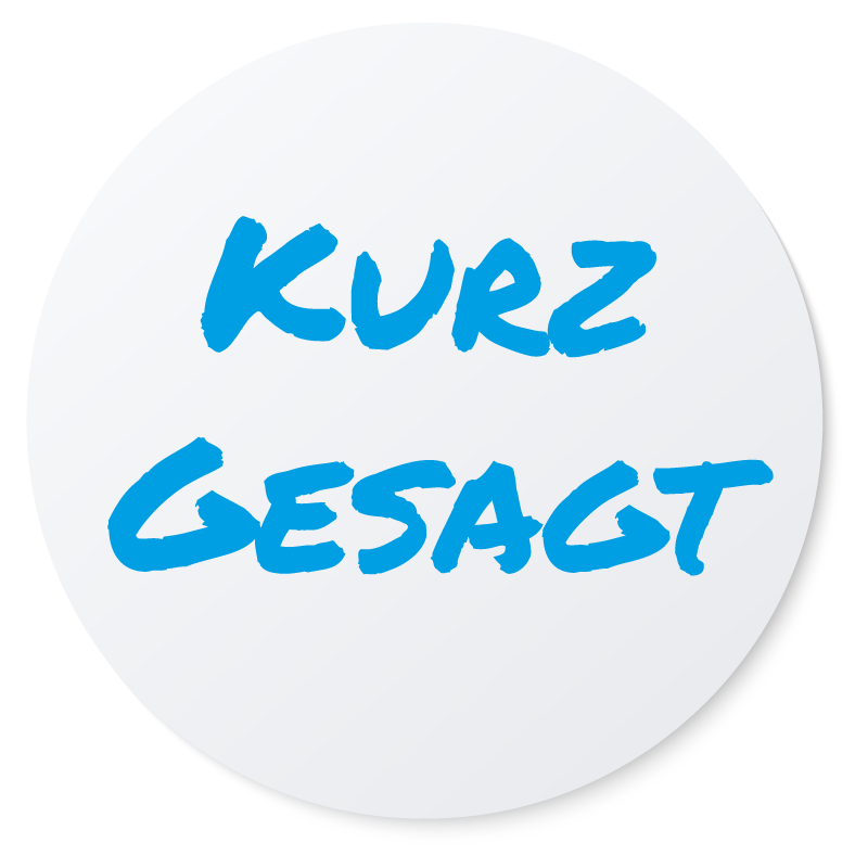 Kurz Gesagt Kurz Gesagt